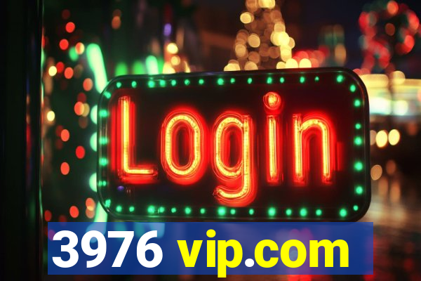 3976 vip.com